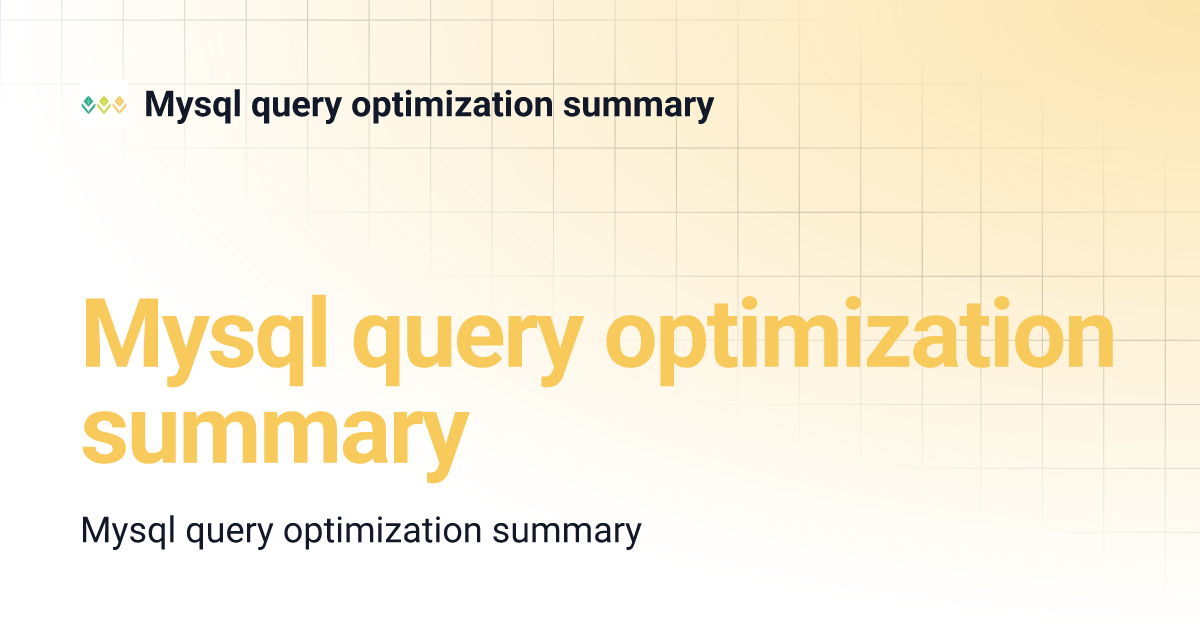 Mysql query optimization summary | Mysql query optimization summary